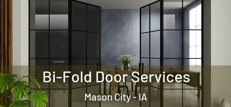  Bi-Fold Door Services Mason City - IA