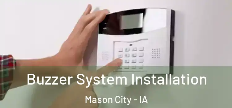 Buzzer System Installation Mason City - IA