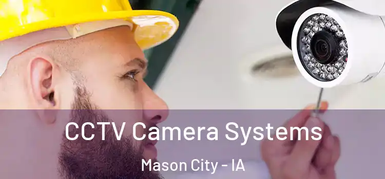 CCTV Camera Systems Mason City - IA
