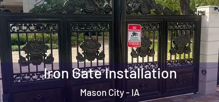  Iron Gate Installation Mason City - IA