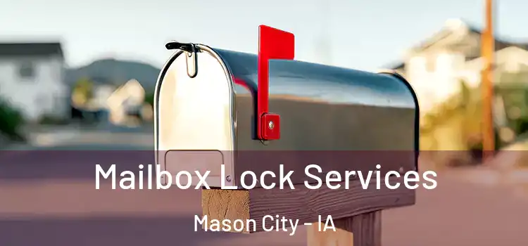  Mailbox Lock Services Mason City - IA
