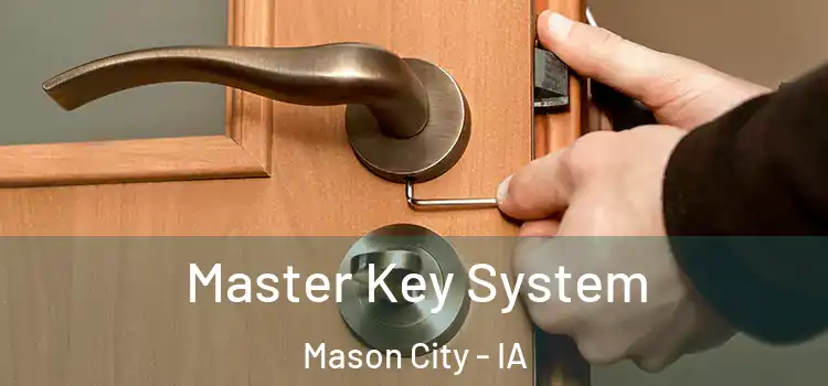 Master Key System Mason City - IA