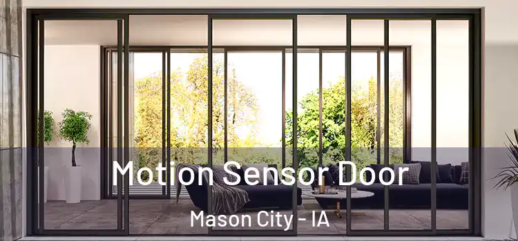 Motion Sensor Door Mason City - IA